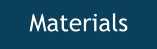 Materials